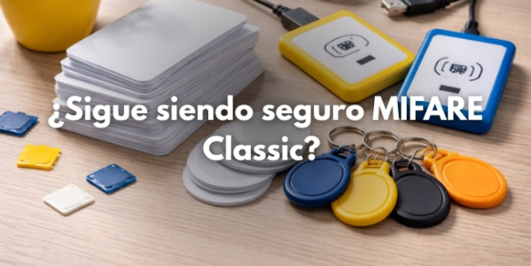  ¿Sigue siendo seguro MIFARE Classic? Vulnerabilidades y alternativas